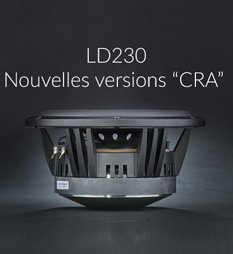 Nouvelles versions de notre 23 cm :    LD230 "CRA"
